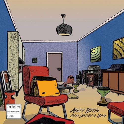 Andy Bros | From Daddy’s Bag