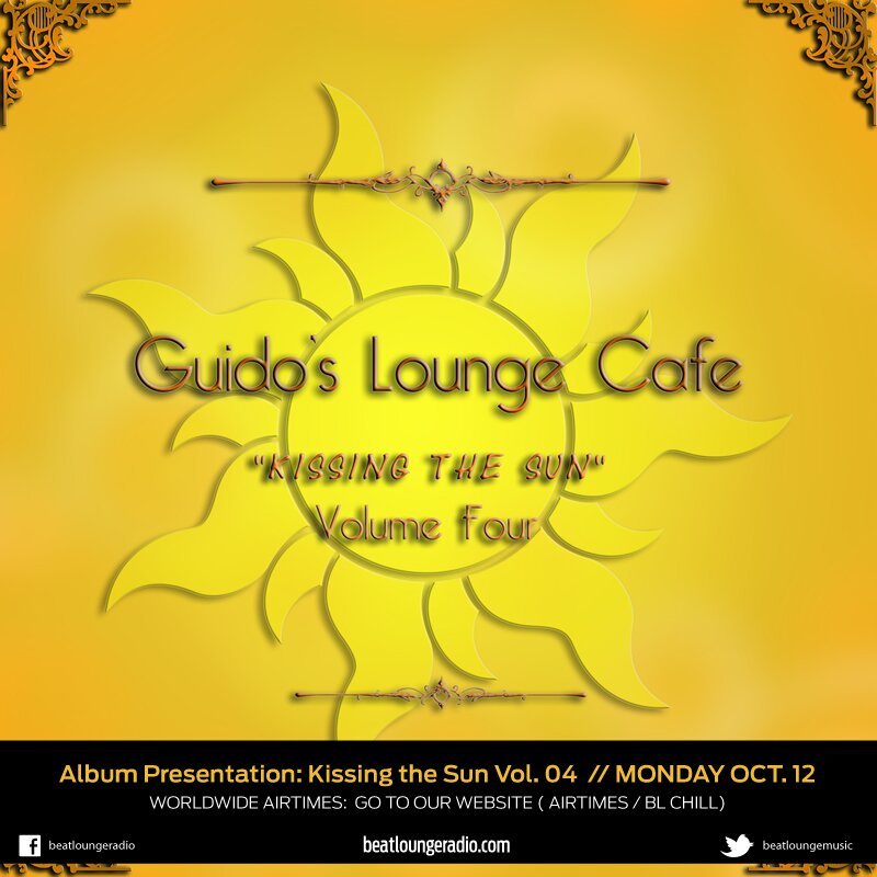 Album Presentation: Guido’s Lounge Cafe, Vol 4 – Kissing The Sun (2015)